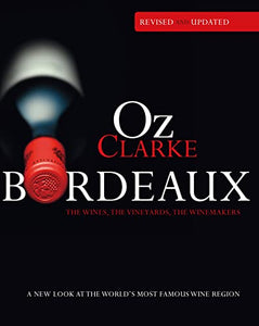 Oz Clarke Bordeaux Third Edition 