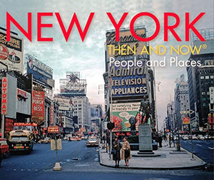 New York Then and Now® 