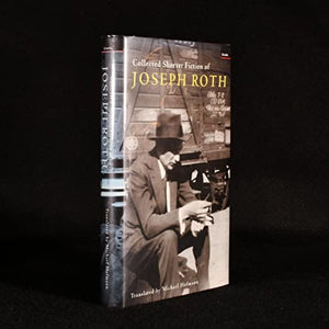 Collected Shorter Fiction of Joseph Roth 