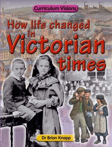 How Life Changed in Victorian Times 