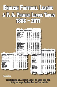 English Football League & F.A. Premier League Tables 1888-2011 