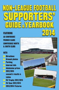 Non-League Football Supporters' Guide & Yearbook 2014 