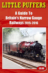 Little Puffers - A Guide to Britain's Narrow Gauge Railways 