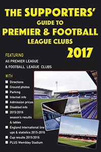 The Supporters' Guide to Premier & Football League Clubs 