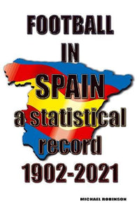 Football in Spain 1902-2021 