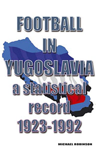 Football in Yugoslavia 1923-1992 