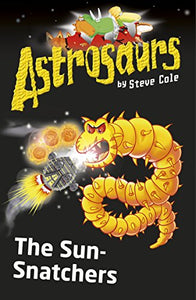 Astrosaurs 12: The Sun-Snatchers 