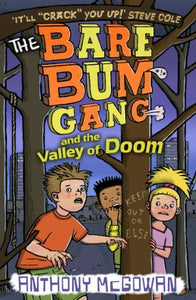 The Bare Bum Gang and the Valley of Doom 