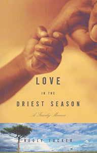 Love In The Driest Season 