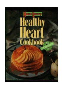 Home Library Healthy Heart Cookbook 