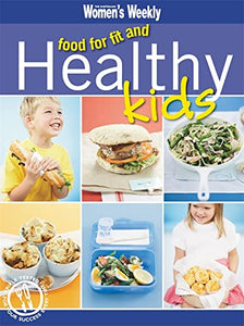 Food For Fit, Healthy Kids 