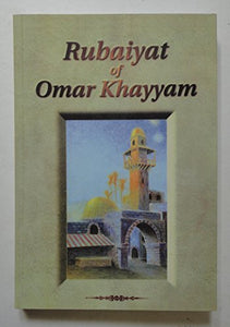 Rubaiyat of Omar Khayyam 