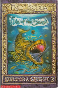 Deltora Quest 3: #3 Isle of the Dead 