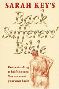 The Back Sufferers' Bible 