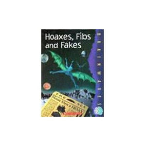 Hoaxes, Fibs & Fakes 