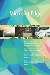 Microsoft Edge A Complete Guide - 2020 Edition 