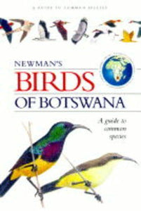 Southern African Green Guide: Common Birds of Botswana 