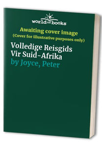 Volledige Reisgids Vir Suid-Afrika 