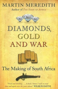 Diamonds, Gold and War 