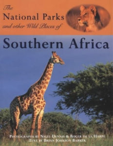 National Parks and Other Wild Places of Southern Africa 