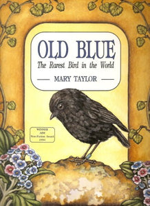 Old Blue: the Rarest Bird in the World 