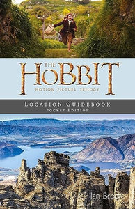 Hobbit Motion Picture Trilogy Location Guidebook Pocket Edition 