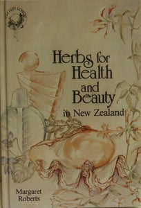 Herbs for Health and Beauty in New Zealand 