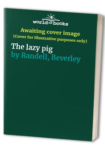 The lazy pig 