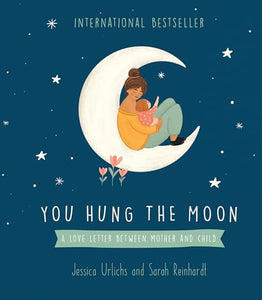 You Hung the Moon 