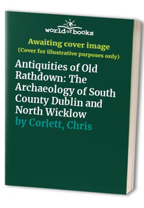 Antiquities of Old Rathdown 