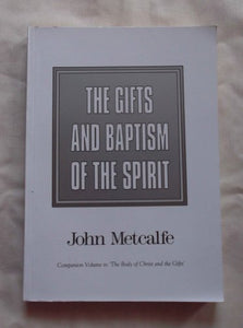 The Gifts and Baptism of the Spirit 