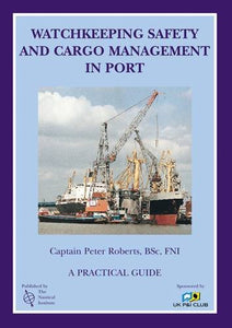 Watchkeeping Safety and Cargo Management in Port 