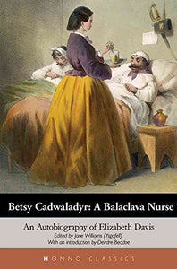 Betsy Cadwaladyr: A Balaclava Nurse 