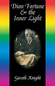 Dion Fortune and the Inner Light 