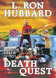 Mission Earth 6, Death Quest 