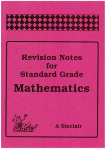 Revision Notes for Standard Grade Mathematics 