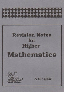 Revision Notes for Higher Mathematics 