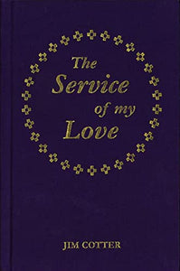 The Service of My Love 