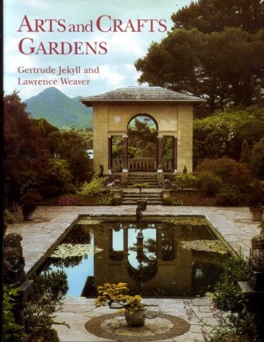 Gertrude Jekyll and the Arts and Crafts Garden