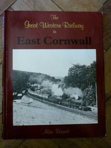 The Great Western Railway in East Cornwall 