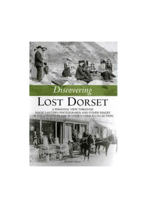 Discovering Lost Dorset 