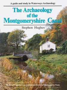 The Archaeology of the Montgomeryshire Canal 