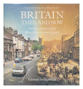 Country Life Britain Then and Now 