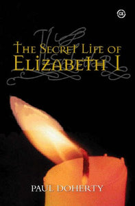 The Secret Life of Elizabeth I 