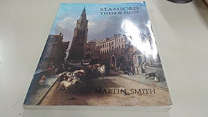 Stamford Then and Now 