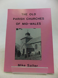 The Old Parish Churches of Mid Wales 