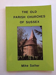 The Old Parish Churches of Sussex 