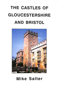 The Castles of Gloucestershire and Bristol 