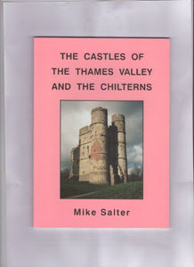 The Castles of the Thames Valley and the Chilterns 