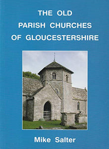 The Old Parish Churches of Gloucestershire 